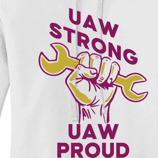 UAW Strong Solidarity UAW Proud Union UAW Strike Women's Pullover Hoodie