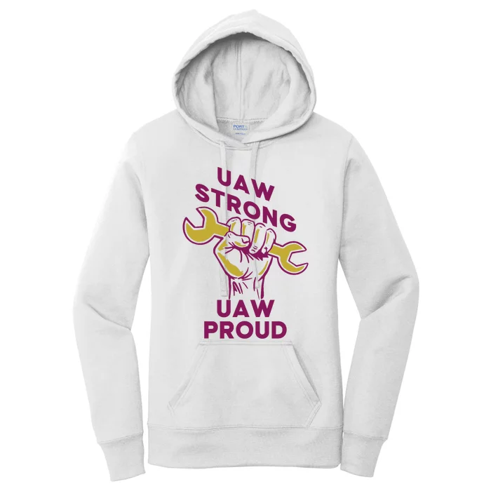 UAW Strong Solidarity UAW Proud Union UAW Strike Women's Pullover Hoodie