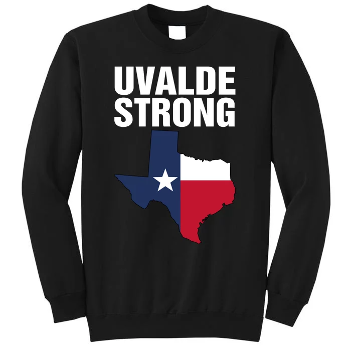 Uvalde Strong Shirt Pray For Texas Uvalde Strong Trendy Tall Sweatshirt