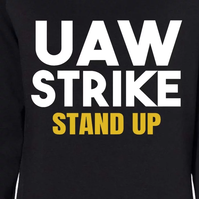 Uaw Strike Stand Up United Auto Workers Union Uaw Strong Red Womens California Wash Sweatshirt