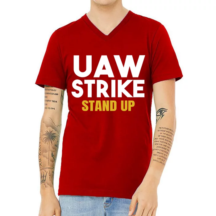 Uaw Strike Stand Up United Auto Workers Union Uaw Strong Red V-Neck T-Shirt