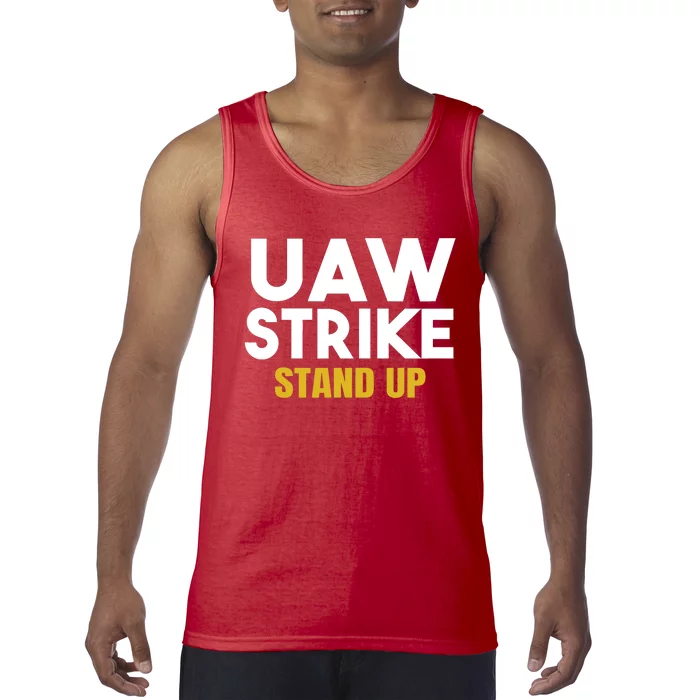 Uaw Strike Stand Up United Auto Workers Union Uaw Strong Red Tank Top