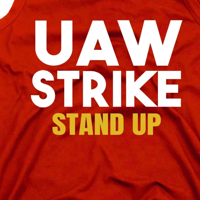 Uaw Strike Stand Up United Auto Workers Union Uaw Strong Red Tank Top