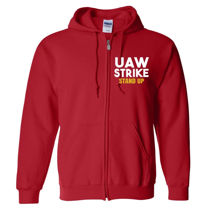 Uaw Strike Stand Up United Auto Workers Union Uaw Strong Red Full Zip Hoodie