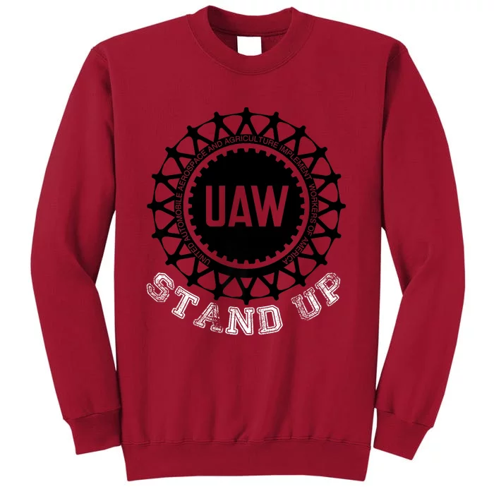 Uaw Strike Stand Up Uaw United Auto Workers Union Uaw Red Tall Sweatshirt