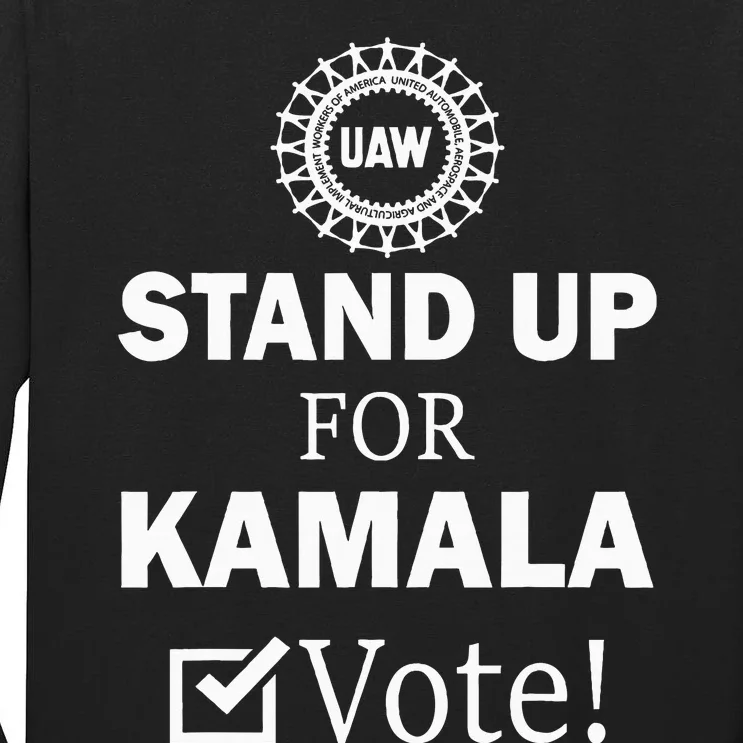 Uaw Strike Stand Up For Kamala Vote Uaw Red Tall Long Sleeve T-Shirt