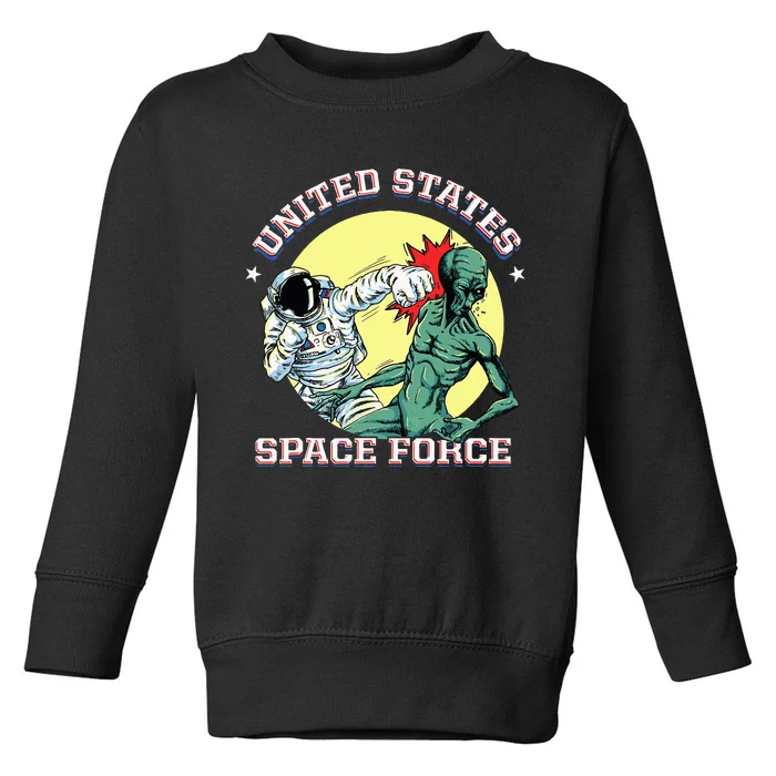 United States Space Force Funny Space Lover & Ufo Alien Toddler Sweatshirt