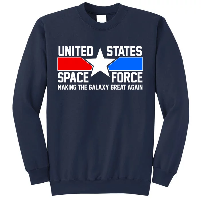 USSF Making The Galaxy Great Again Sweatshirt