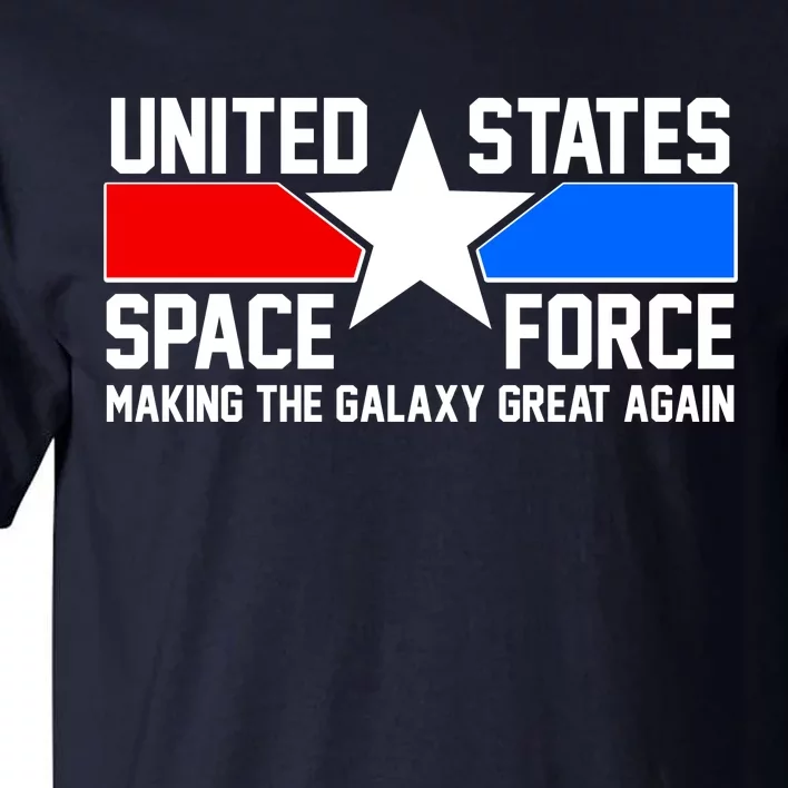 USSF Making The Galaxy Great Again Tall T-Shirt