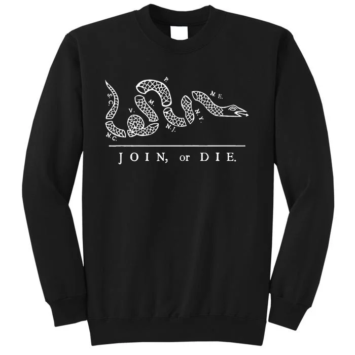 United States Thirteen Colonies Join Or Die Snake Tall Sweatshirt