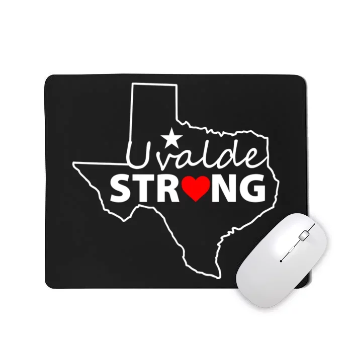 Uvalde Strong Texas Strong Mousepad