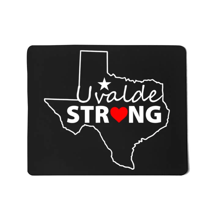 Uvalde Strong Texas Strong Mousepad