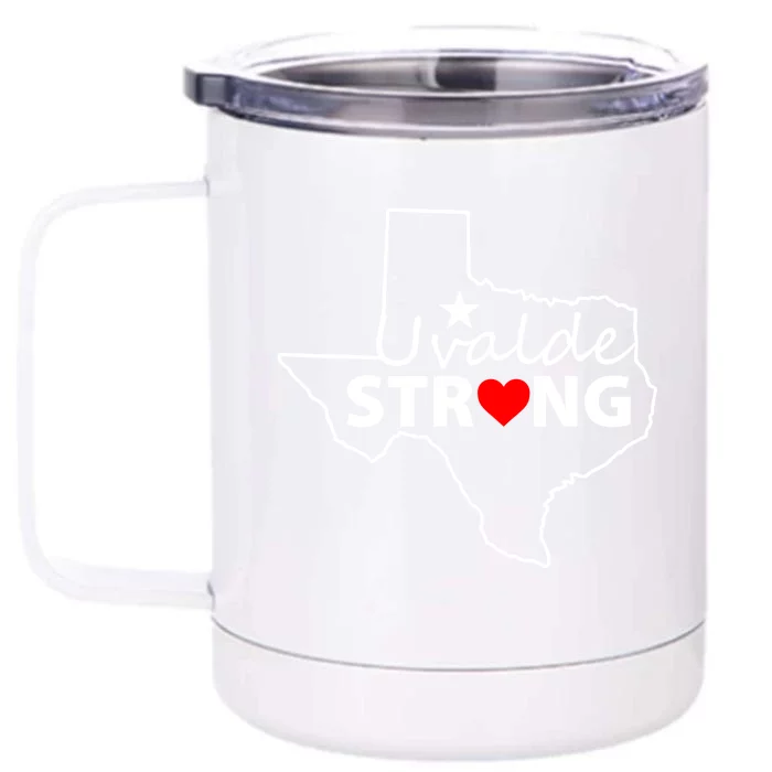 Uvalde Strong Texas Strong Front & Back 12oz Stainless Steel Tumbler Cup