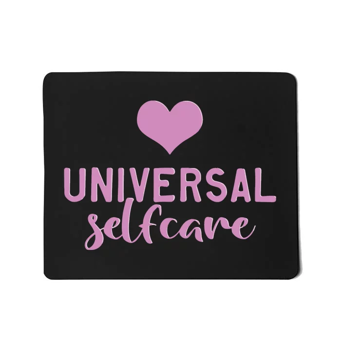 Universal Selfcare Mousepad