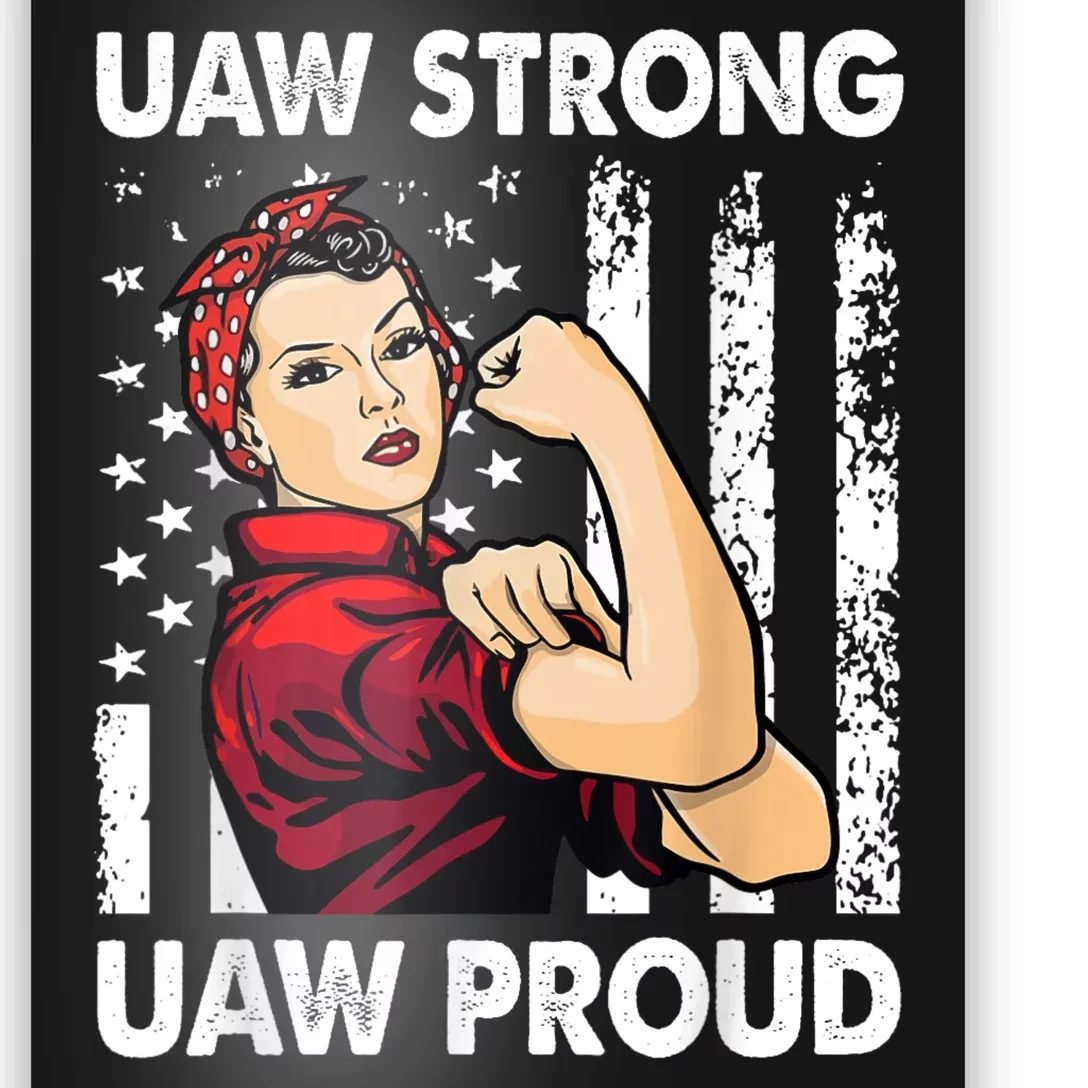 UAW Strong UAW Proud Union Pride UAW Laborer Worker Poster