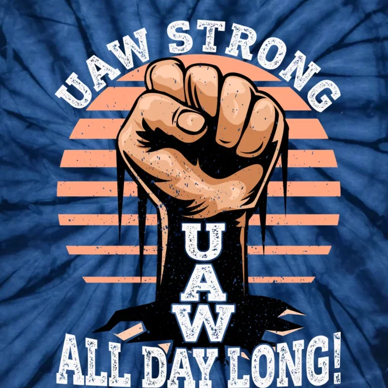 UAW Strong UAW Proud Union Pride UAW Laborer Worker Tie-Dye T-Shirt