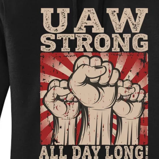 UAW Strong UAW Proud Union Pride UAW Laborer Worker Women's Pullover Hoodie