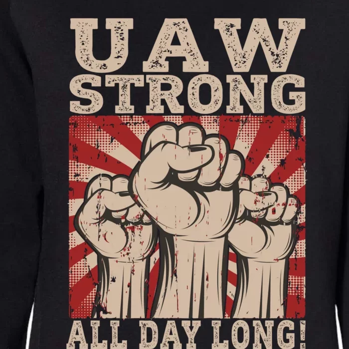 UAW Strong UAW Proud Union Pride UAW Laborer Worker Womens California Wash Sweatshirt