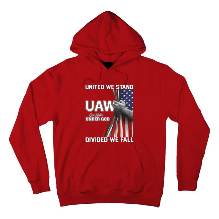 Uaw Strong United We Stand Proud Union Uaw Red Tall Hoodie