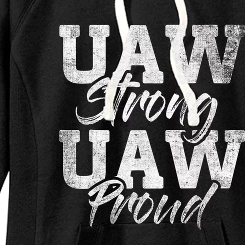 UAW Strong UAW Proud Union Pride UAW Laborer Worker Design Women's Fleece Hoodie