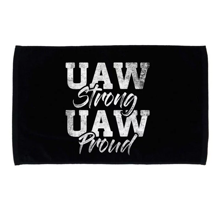 UAW Strong UAW Proud Union Pride UAW Laborer Worker Design Microfiber Hand Towel