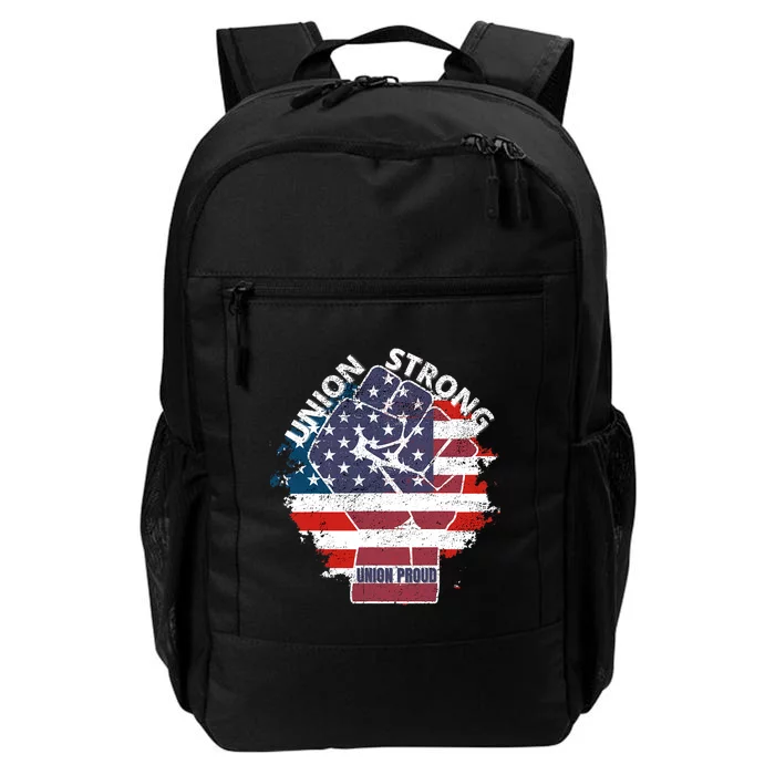 Union Strong Union Proud Labor Day Raised Clinched Fist Daily Commute Backpack