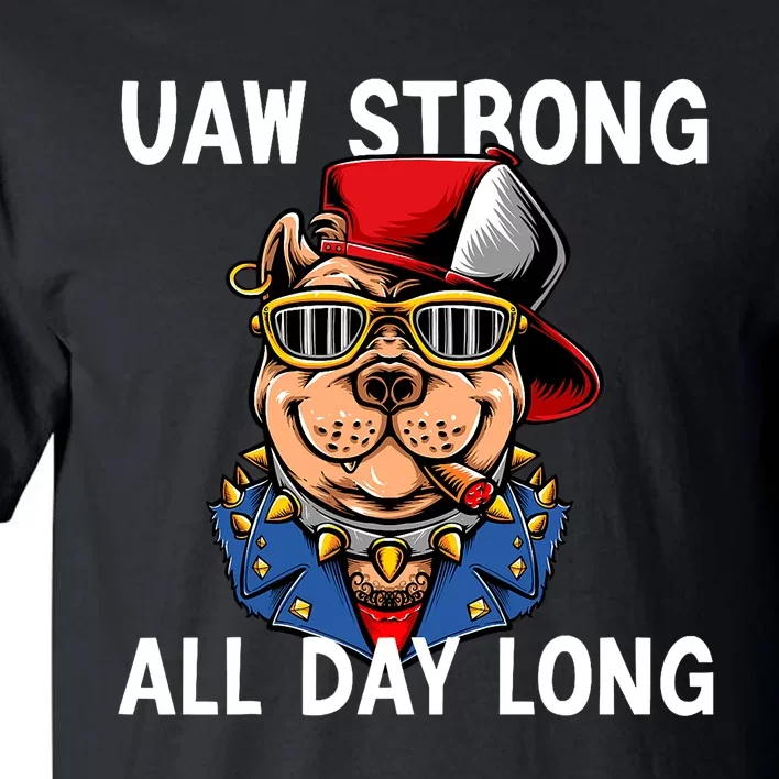 UAW Strong UAW Laborer Worker UAW Proud Union Pride Tall T-Shirt