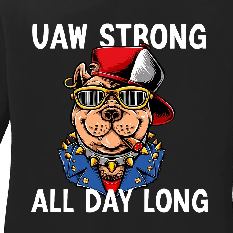 UAW Strong UAW Laborer Worker UAW Proud Union Pride Ladies Long Sleeve Shirt