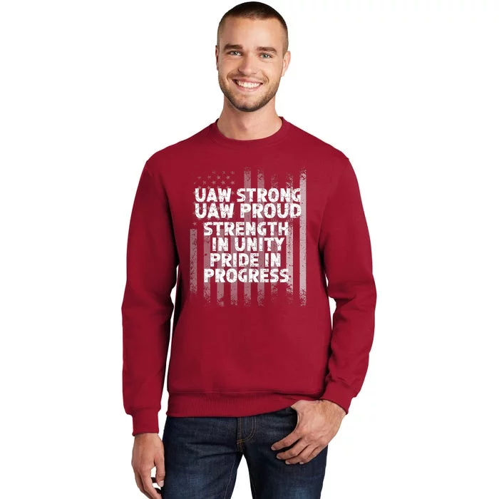 UAW Strong UAW Proud Union Pride UAW Laborer Worker Flag Design Sweatshirt