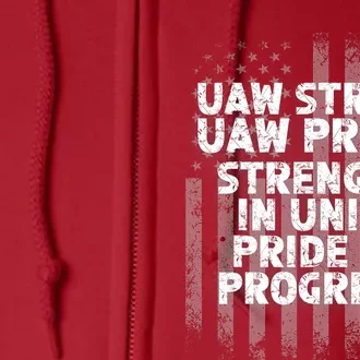 UAW Strong UAW Proud Union Pride UAW Laborer Worker Flag Design Full Zip Hoodie