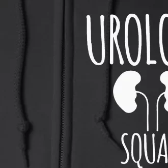 Urology Squad Urologist Doctor Day Dialysis Technician Team Full Zip Hoodie