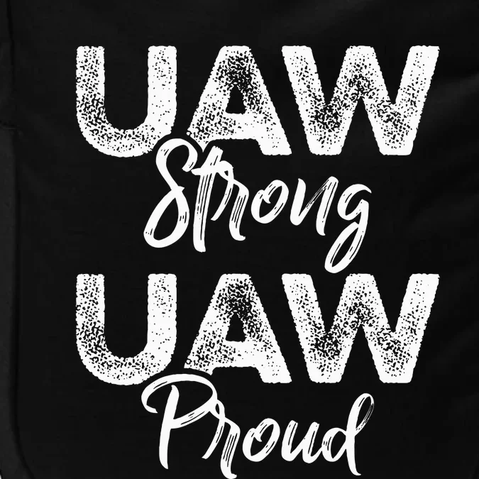 UAW Strong UAW Proud Union Pride UAW Laborer Worker Impact Tech Backpack