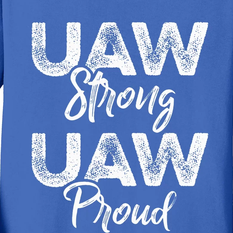 UAW Strong UAW Proud Union Pride UAW Laborer Worker Kids Long Sleeve Shirt