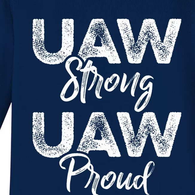 UAW Strong UAW Proud Union Pride UAW Laborer Worker Baby Long Sleeve Bodysuit