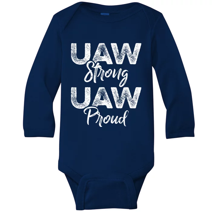 UAW Strong UAW Proud Union Pride UAW Laborer Worker Baby Long Sleeve Bodysuit