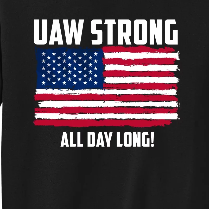 UAW Strike USA Flag Red United Auto Workers Picket Sign Tall Sweatshirt