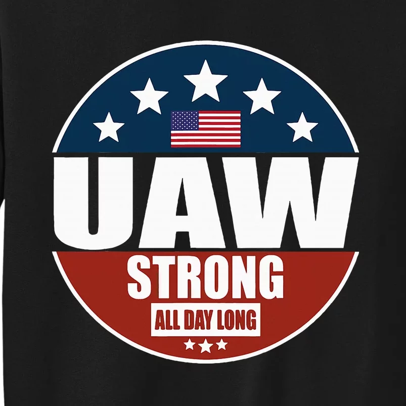 Uaw Strong Uaw Pride Uaw Laborer Worker Sweatshirt