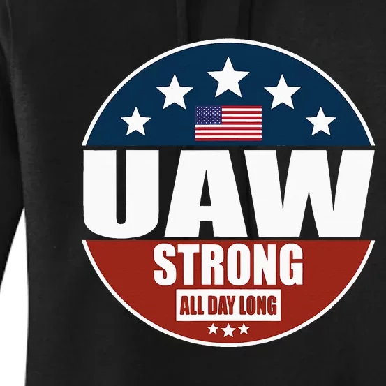 Uaw Strong Uaw Pride Uaw Laborer Worker Women's Pullover Hoodie