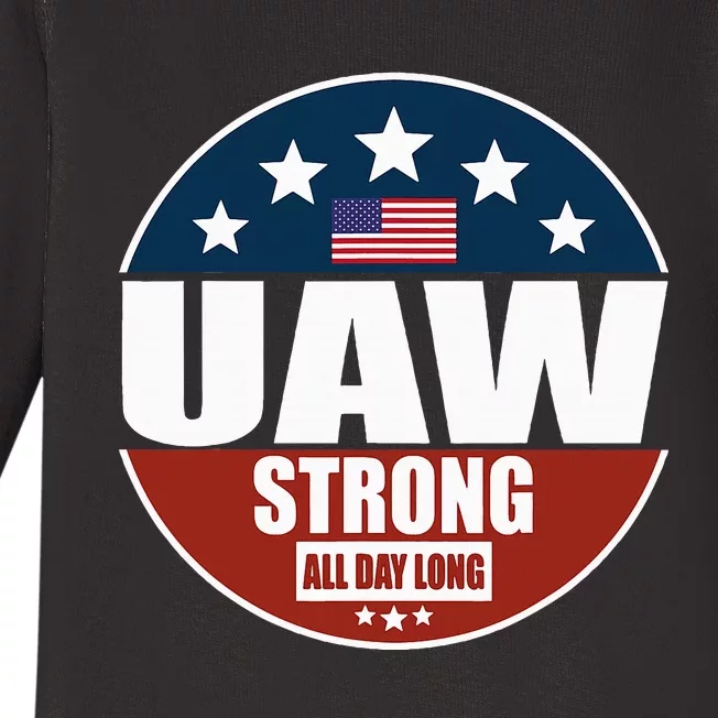 Uaw Strong Uaw Pride Uaw Laborer Worker Baby Long Sleeve Bodysuit