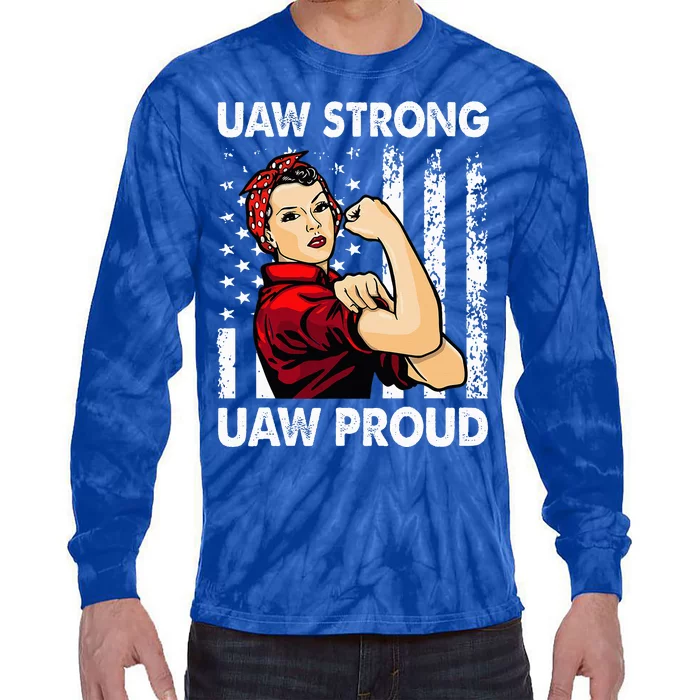 UAW Strong UAW Proud Union Pride UAW Laborer Worker Tie-Dye Long Sleeve Shirt