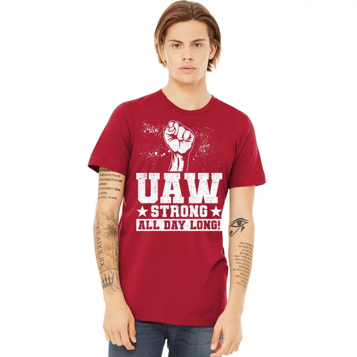 UAW Strike United Auto Workers Picket Sign Trending Premium T-Shirt