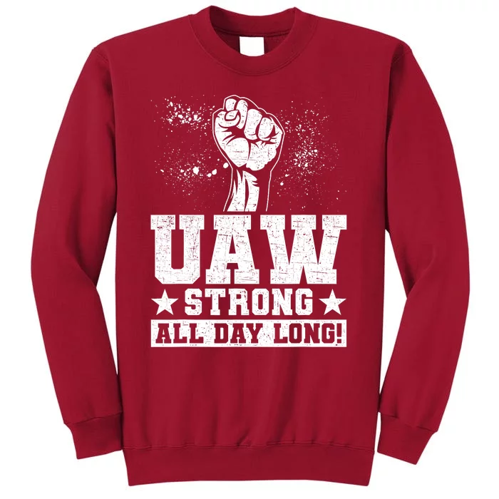 UAW Strike United Auto Workers Picket Sign Trending Tall Sweatshirt