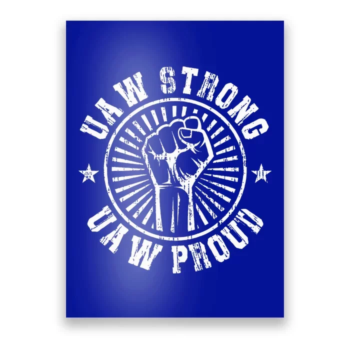 UAW Strong UAW Proud Union Pride Laborer Worker Poster