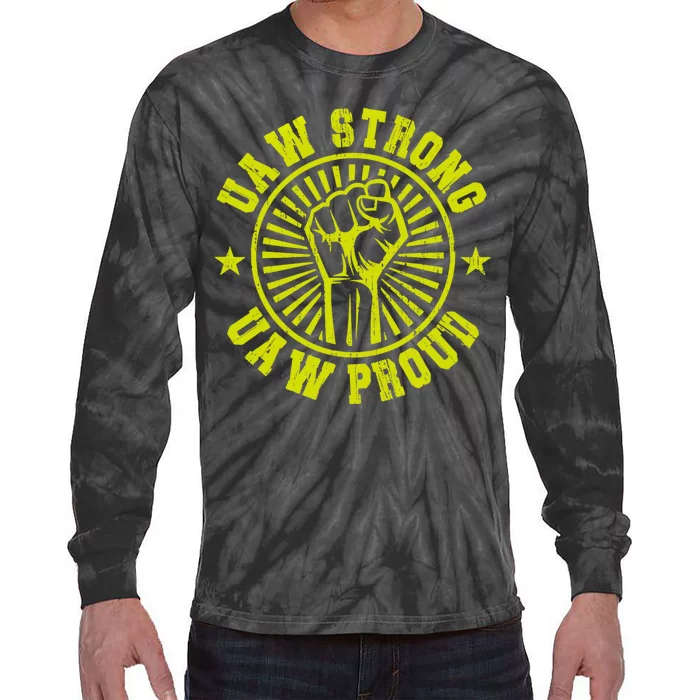 UAW Strong UAW Proud Union Pride UAW Laborer Worker Tie-Dye Long Sleeve Shirt