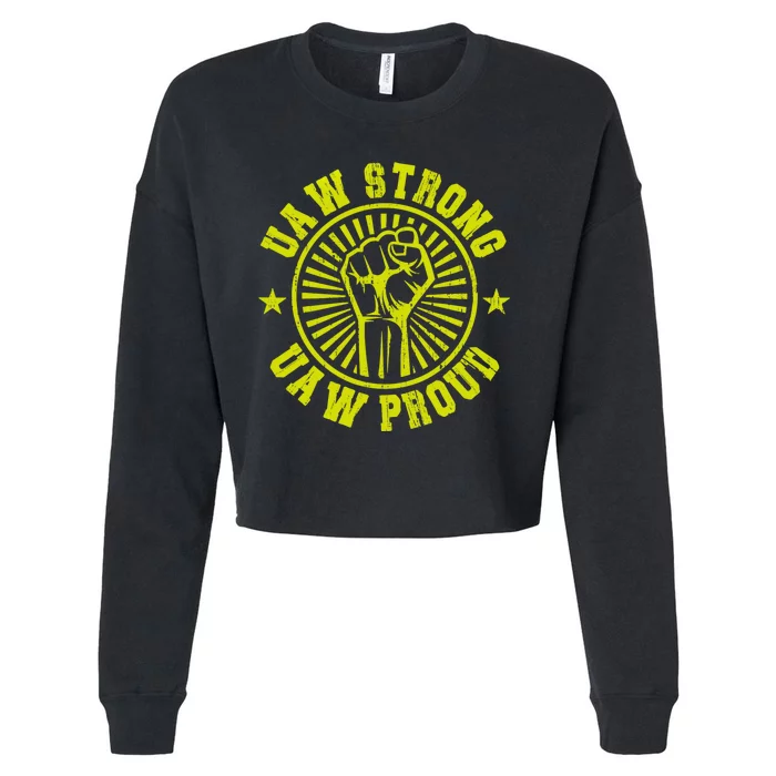 UAW Strong UAW Proud Union Pride UAW Laborer Worker Cropped Pullover Crew