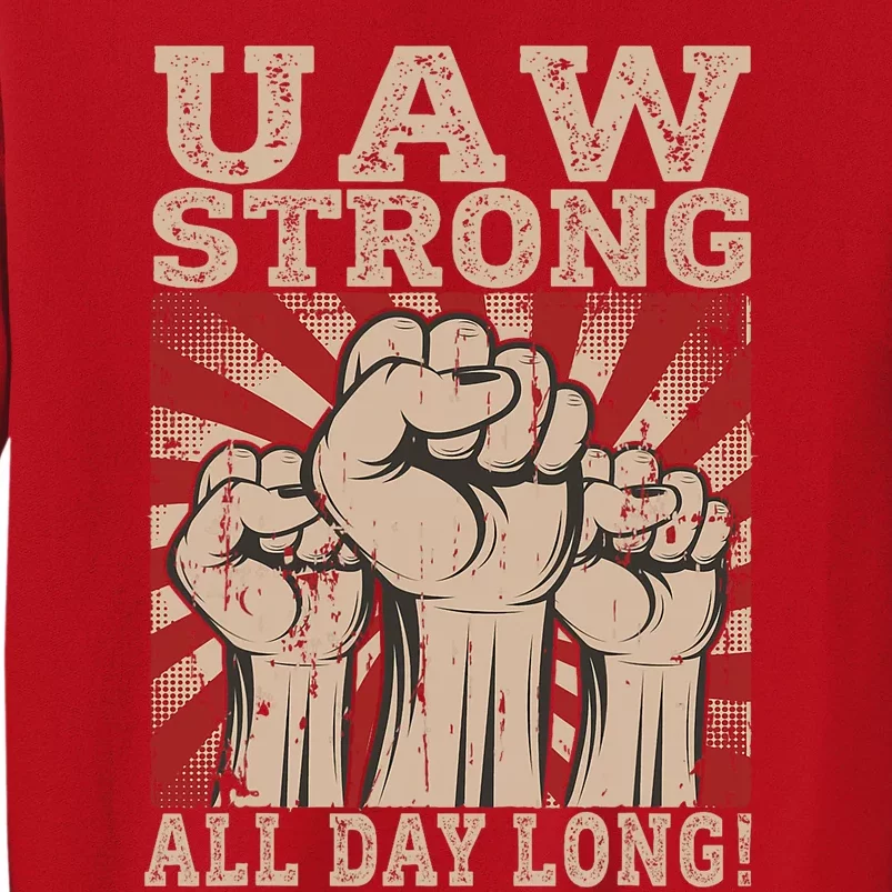 UAW Strong UAW Proud Union Pride UAW Laborer Worker Sweatshirt