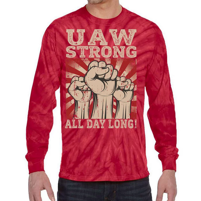 UAW Strong UAW Proud Union Pride UAW Laborer Worker Tie-Dye Long Sleeve Shirt