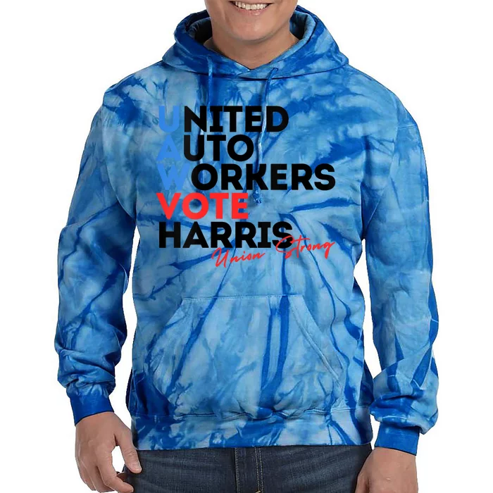 Union Strong Uaw For Harris 2024 President Election Tie Dye Hoodie