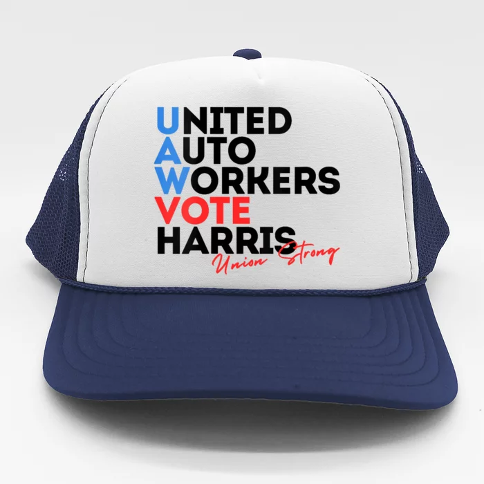 Union Strong Uaw For Harris 2024 President Election Trucker Hat