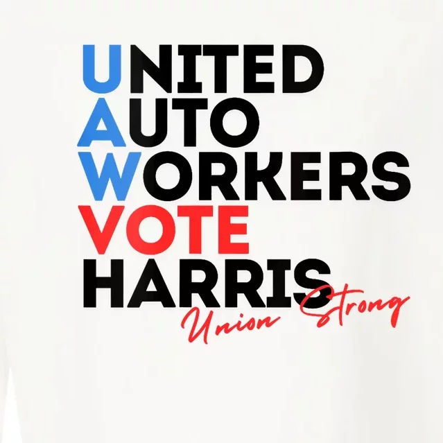 Union Strong Uaw For Harris 2024 President Election Cropped Pullover Crew